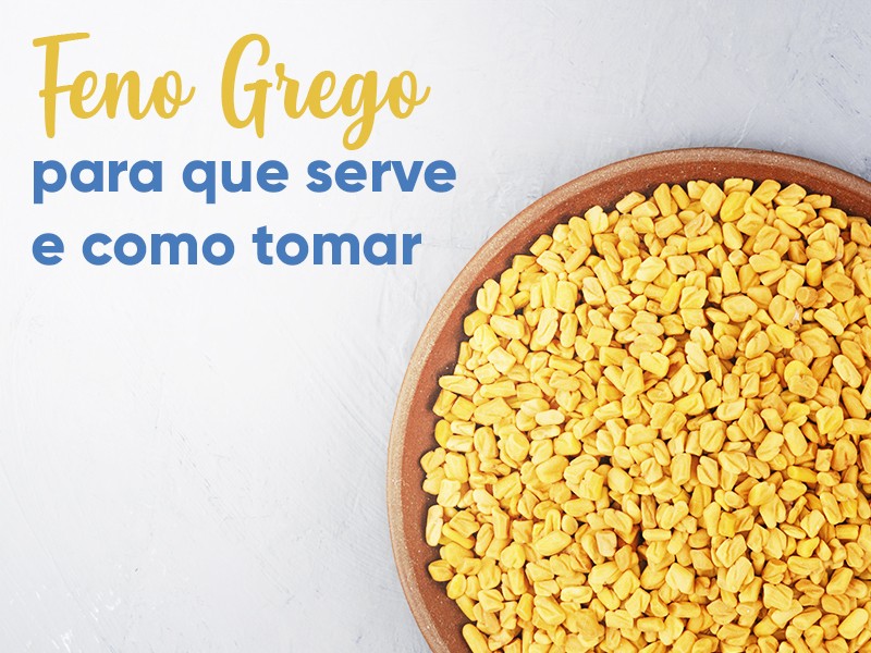 Feno Grego: para que serve e como tomar