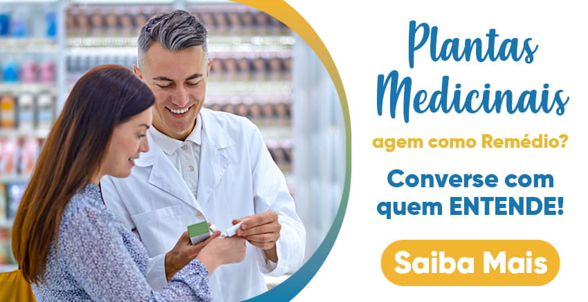Plantas medicinais agem como remédio? Converse com quem entende! | Farmácia de Manipulação - Oficina de Ervas: Cápsulas, Tinturas, Cosméticos e Essências.